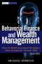 [Wiley Finance 667] • Behavioral Finance and Wealth Management · How to Build Optimal Portfolios That Account for Investor Biases